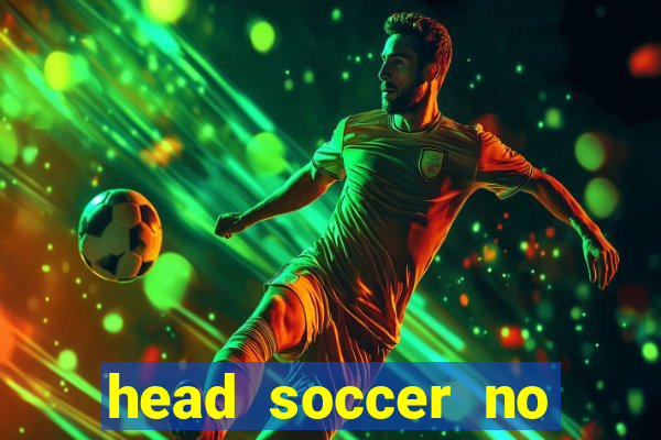 head soccer no click jogos